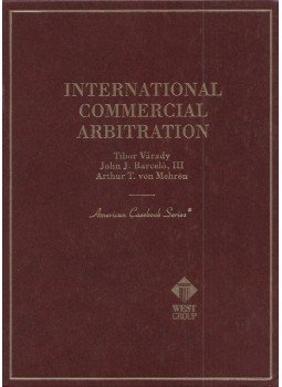Várady Tibor, John J. Barceló III., Arthur T. von Mehren - International Commercial Arbitration: A Transnational Perspective (dedikált) Várady Tibor, John J. Barceló III., Arthur T. von Mehren - International Commercial Arbitration: A Transnational Perspective (dedikált), St. Paul, Minnesota 1999 antikvár könyv
