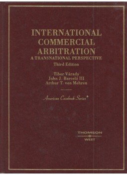 Várady Tibor, John J. Barceló III., Arthur T. von Mehren - International Commercial Arbitration: A Transnational Perspective (dedikált) Várady Tibor, John J. Barceló III., Arthur T. von Mehren - International Commercial Arbitration: A Transnational Perspective (dedikált), St. Paul, Minnesota 2003 antikvár könyv