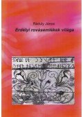 Ráduly János - Erdélyi rovásemlékek világa