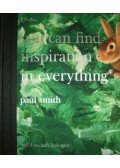 Paul Smith - You Can Find Inspiration in Everything