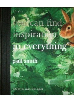 Paul Smith - You Can Find Inspiration in Everything Paul Smith - You Can Find Inspiration in Everything, London 2001 antikvár könyv