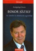 Szentgyörgyi Zsuzsa - Bokor József - Az elmélet és az alkalmazás egyesítője (dedikált)
