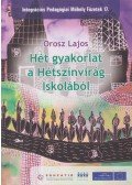 Orosz Lajos - Hét gyakorlat a Hétszínvirág Iskolából