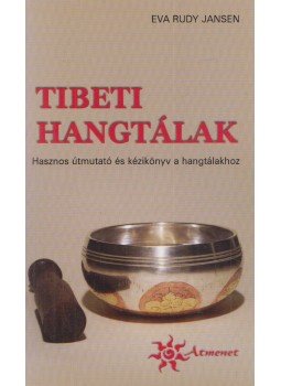 Eva Rudy Jansen - Tibeti hangtálak, Budapest 2012 antikvár könyv