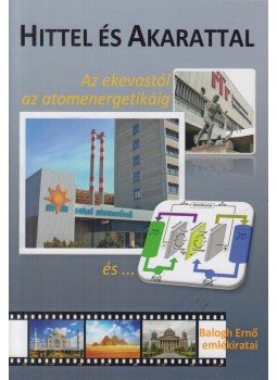 Balogh Ernő - Hittel és akarattal Balogh Ernő - Hittel és akarattal, null 2018 antikvár könyv
