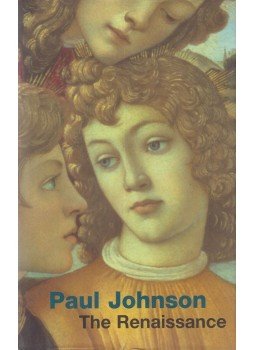 Paul Johnson - The Renaissance Paul Johnson - The Renaissance, London 2000 antikvár könyv