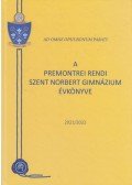 Fazakas Zoltán Márton - Premontrei Rendi Szent Norbert Gimnázium évkönyve 2021/2022