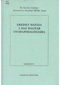Dr. Kovács György,Miehle Anna,Karczewicz Józsefné - Freinet hatása a mai magyar óvodapedagógiára