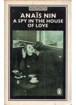 Nin, Anais - A Spy in the House of Love, Harmondsworth, Middlesex 1982 antikvár könyv