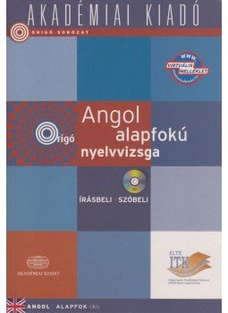 Dezsényi István - Angol alapfokú nyelvvizsga Dezsényi István - Angol alapfokú nyelvvizsga, Budapest 2009 antikvár könyv
