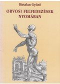 Birtalan Győző - Orvosi felfedezések nyomában