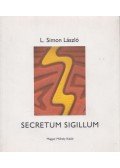 L.SIMON LÁSZLÓ - Secretum sigillum (dedikált)