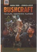Makrai Tibor ,Gyuricza László - Bushcraft