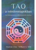 Mantak Chia,William U. Wei - Tao a mindennapokban