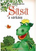 Csukás István - Süsü, a sárkány