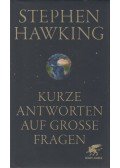 Stephen Hawking  - Kurze Antworten auf grosse Fragen