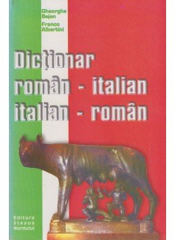 Gheorghe Bejan, Franco Albertini - Dictionar roman-italian, italian-roman, Constanta 0 antikvár könyv