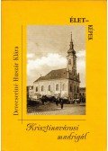 Devecseriné Huszár Klára,Devecseriné Huszár Klára - Krisztinavárosi madrigál (dedikált)