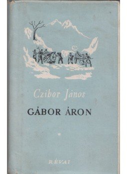 Czibor János - Gábor Áron Czibor János - Gábor Áron, Budapest 1950 antikvár könyv