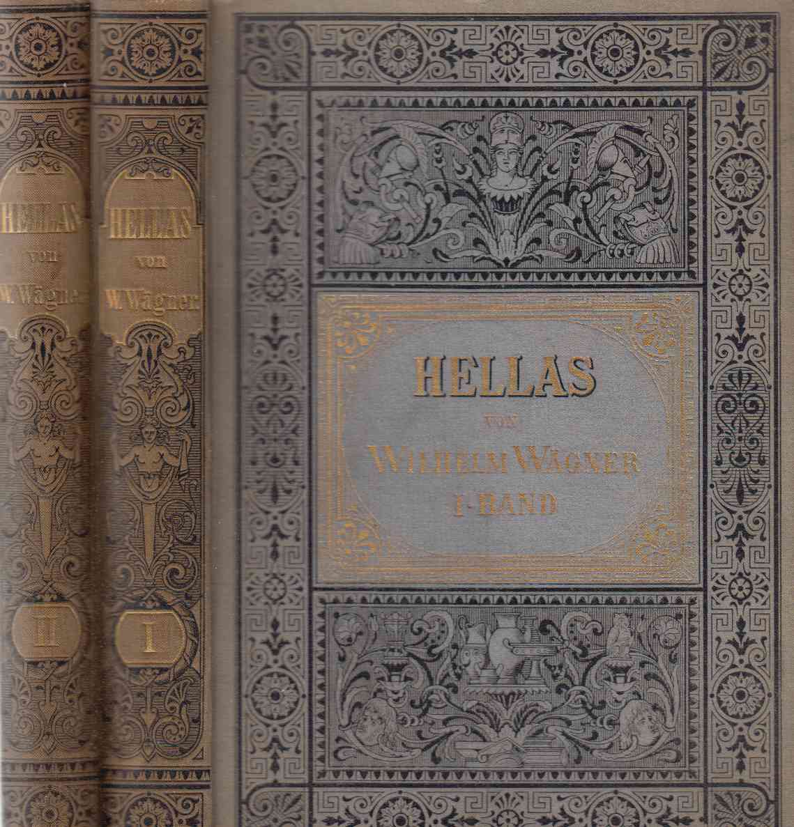 Wilhelm Wägner - Hellas I-II.