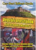Cey-Bert Róbert Gyula - Végvári oroszlánok - Élni és halni a hazáért