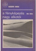 Tőry Klára - A fényképezés nagy alkotói
