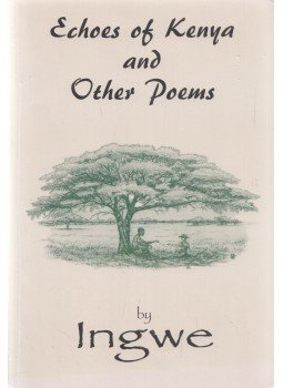Ingwe - Echoes of Kenya and Other Poems, Shelton 2002 antikvár könyv