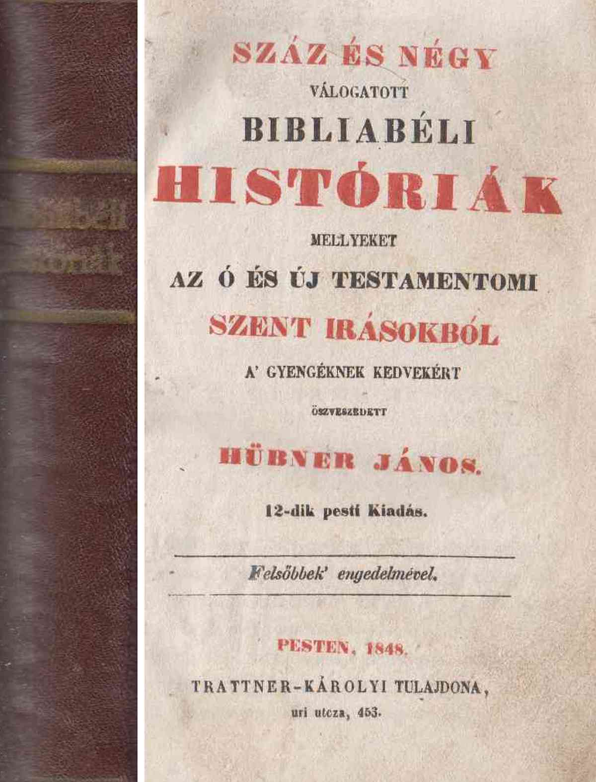 Hübner János - Száz, és négy válogatott bibliabéli históriák