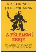 Brandon Webb,John David Mann - A félelem ereje