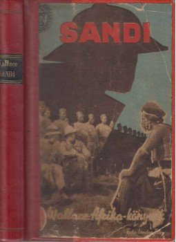 Edgar Wallace - Sandi Edgar Wallace - Sandi, Budapest 0 antikvár könyv