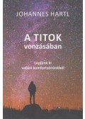 Dr. Johannes Hartl - A Titok vonzásában