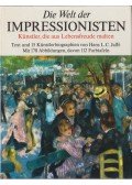 Hans L. C. Jaffé - Die Welt der Impressionisten