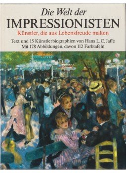 Hans L. C. Jaffé - Die Welt der Impressionisten Hans L. C. Jaffé - Die Welt der Impressionisten, null 0 antikvár könyv