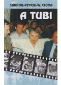 Sándor Imre,Petrik József,W. Csoma Éva - A Tubi