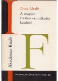 Orosz László - A magyar verstani eszmélkedés kezdetei