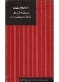 Pedro Calderón de la Barca - Az élet álom / A zalamenai bíró