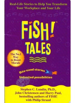 Stephen C. Lundin, John Christensen, Harry Paul, Philip Strand - Fish! Tales Stephen C. Lundin, John Christensen, Harry Paul, Philip Strand - Fish! Tales, London 2002 antikvár könyv