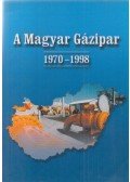 Dr. Laklia Tibor - A Magyar Gázipar 1970-1998