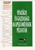 Kocsis Péter - Pénzügyi és gazdasági alapszámítások példatár