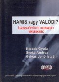 Kaszab Gyula,Soóky Andrea,Gulyás Jenő István - Hamis vagy valódi? (dedikált)