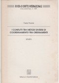 Paolo Picone - I conflitti tra metodi diversi di coordinamento tra ordinamenti