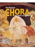 Ilhan Aksit - Das Museum Chora - Mosaiken und Fresken