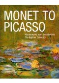 Rainer Metzger,Klaus Albrecht Schröder - Monet to Picasso: Masterworks from the Albertina