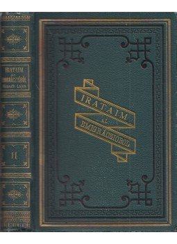 Kossuth Lajos - Irataim az emigráczióból II. Kossuth Lajos - Irataim az emigráczióból II., Budapest 1881 antikvár könyv