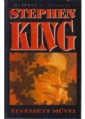 Spignesi, Stephen J. - Stephen King elveszett művei