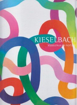 Kieselbach Ákos, Varga Zsófia - Kieselbach 72. Képaukció - 2023 Kieselbach Ákos, Varga Zsófia - Kieselbach 72. Képaukció - 2023, Budapest 2023 antikvár könyv