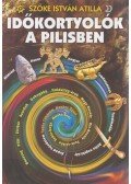 Szőke István Atilla - Időkortyolók a Pilisben (Dedikált)