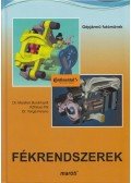 Dr. Manfred Burckhardt,Kőfalusi Pál,Dr. Varga Ferenc - Fékrendszerek (dedikált)