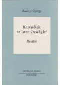 Bulányi György - Keressétek az Isten Országát! 4.
