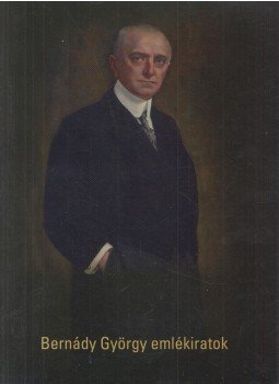 Nagy Miklós Kund - Bernády György emlékiratok Nagy Miklós Kund - Bernády György emlékiratok, Marosvásárhely 2007 antikvár könyv